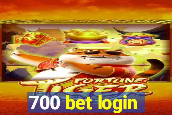 700 bet login